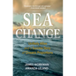 Sea Change: Unlikely Allies and a Success Story of Oceanic Proportions