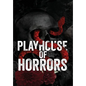 The Playhouse Horrors Full Color Edition: The Complete Special Edition