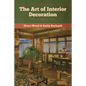 The Art of Interior Decoration