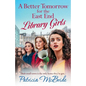 A Better Tomorrow for the East End Library Girls