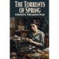 The Torrents of Spring