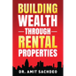 Building Wealth through Rental Properties: A Beginner's Guide to Real Estate Investing