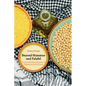 Beyond Hummus and Falafel: Social and Political Aspects of Palestinian Food in Israel Volume 40