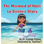 The Mermaid of Haiti: La Sirène's Story
