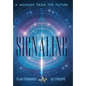 Signaling: A Message from the Future