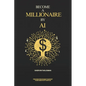 Become A Millionaire By AI