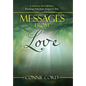 Messages from Love: A Journey of a Lifetime: Breaking Free from Religion's Box