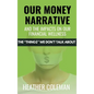 Our Money Narrative and the Impacts on Our Financial Wellness