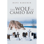 The Wolf of Cameo Bay