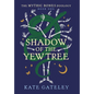 Shadow of the Yew Tree
