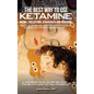 The Best Way to Use Ketamine, MDMA, Psilocybin Ayahuasca and Ibogaine: With a Caring, Compassionately Curious Psychotherapist