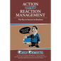 Action versus Reaction Management: The Key to Success in Business