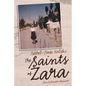 The Saints of Zara: An Intimate Memoir