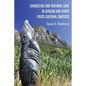 Counseling and Pastoral Care in African and Other Cross-Cultural Contexts