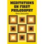 Meditations on First Philosophy