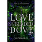 Love of the Bladed Dove