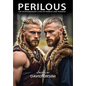 Perilous / The Extraordinary Lives of Hamlet and Horatio