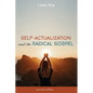Self-Actualization and the Radical Gospel: Second Edition