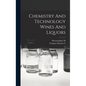 Chemistry And Technology Wines And Liquors