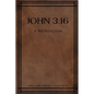 John 3: 16: A Meditation