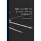 The Theory Of Plane Curves Volume II