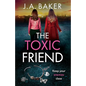 The Toxic Friend