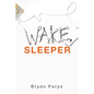 Wake, Sleeper