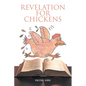 Revelation for Chickens