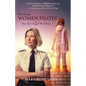 The Firsts: Women Pilots and How They Changed the Airlines