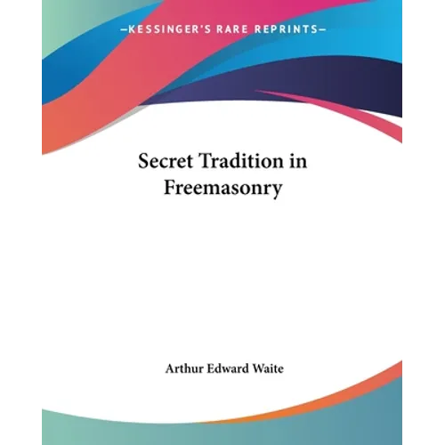 Secret Tradition in Freemasonry