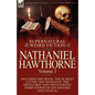 The Collected Supernatural and Weird Fiction of Nathaniel Hawthorne: Volume 3-Including One Novel 'The Scarlet Letter, ' One Novelette 'The Gentle Boy