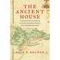 The Ancient House: Constructing Community in the Seventeenth-Century New York Borderlands