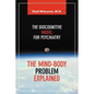 The Mind-Body Problem Explained: The Biocognitive Model for Psychiatry