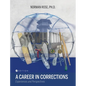 Career in Corrections: Experiences and Perspectives
