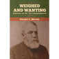 Weighed and Wanting: Addresses on the Ten Commandments