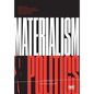Materialism and Politics