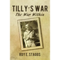 Tilly's War: The War Within