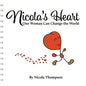 Nicola's heart, One woman can change the world