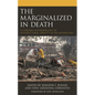 The Marginalized in Death: A Forensic Anthropology of Intersectional Identity in the Modern Era