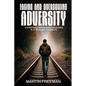 Facing and Overcoming Adversity: A Strategic Approach to Building K-12 Resilient Students