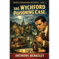 The Wychford Poisoning Case: An Impact Book
