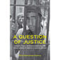 A Question of Justice: Criminal Trials, Notorious Homicides, and Public Opinion in Twentieth-Century Mexico