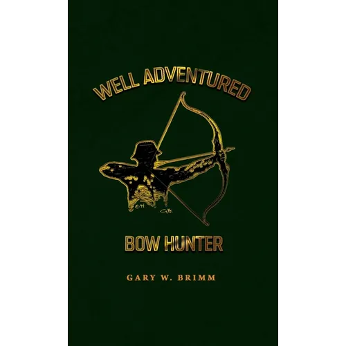 Well Adventured Bow Hunter