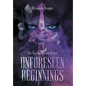 Unforeseen Beginnings