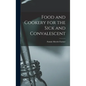 Food and Cookery for the Sick and Convalescent