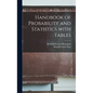 Handbook of Probability and Statistics With Tables