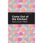 Come Out of the Kitchen