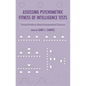 Assessing Psychometric Fitness of Intelligence Tests: Toward Evidence-Based Interpretation Practices