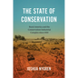 The State of Conservation: Rural America and the Conservation-Industrial Complex since 1920