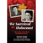 We Survived the Holocaust: The Bluma and Felix Goldberg Story